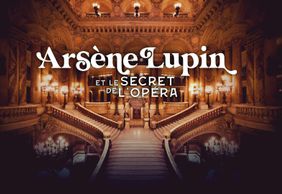 Opéra Garnier: Entry + Arsène Lupin Immersive Game